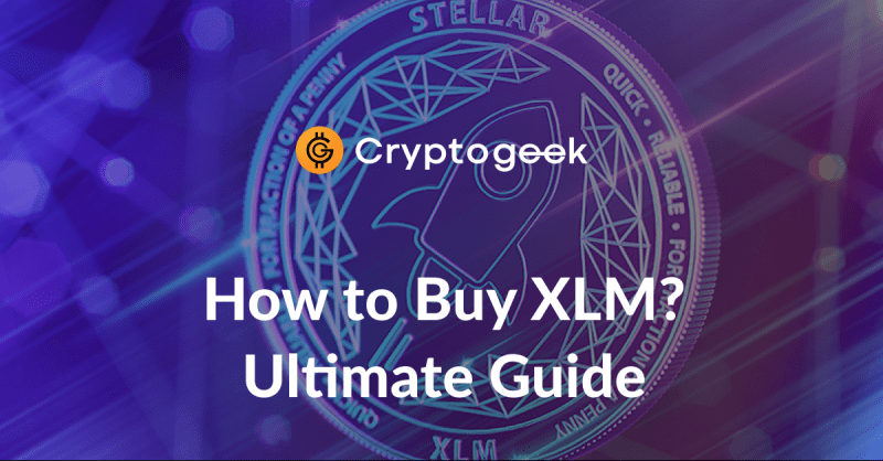 Où et comment acheter des Lumens Stellaires? - Guide ultime 2022 | Cryptogeek